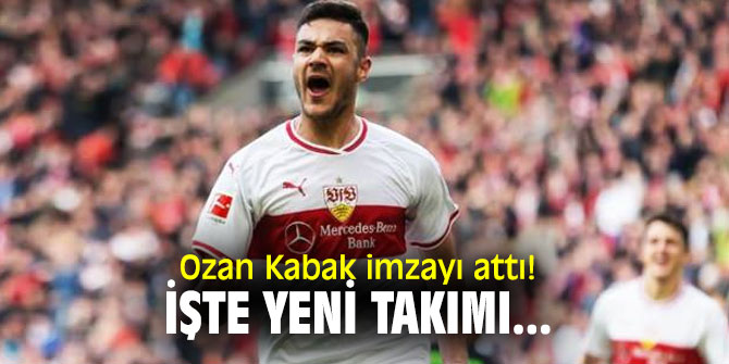 Ozan Kabak imzayı attı!