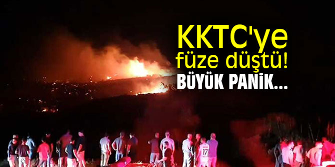 KKTC'ye füze düştü! Büyük panik...