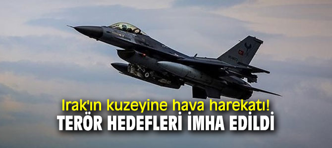 Irak'ın kuzeyine hava harekatı! Terör hedefleri imha edildi