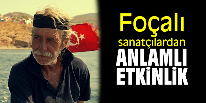 Foçalı sanatçılardan anlamlı etkinlik