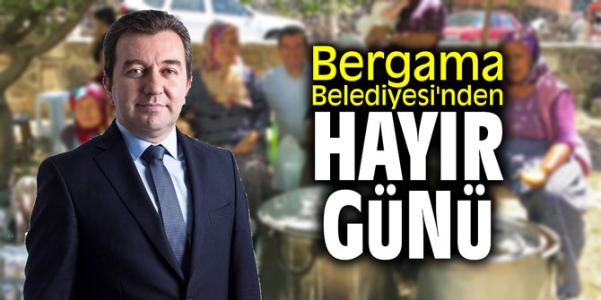 Bergama Belediyesi'nden hayır günü