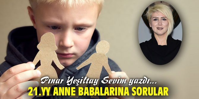 21.YY ANNE BABALARINA SORULAR
