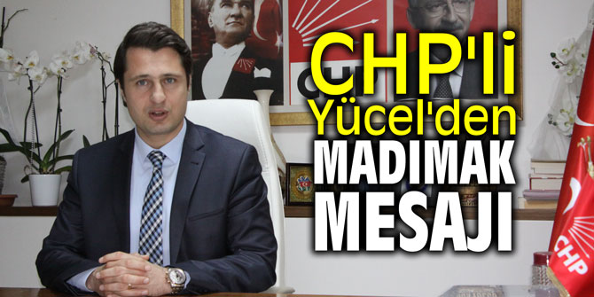 CHP'li Yücel'den Madımak mesajı