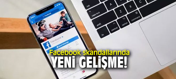 Facebook skandallarında yeni gelişme!