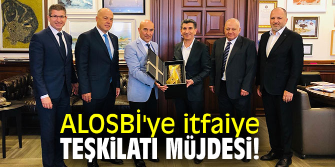 ALOSBİ'ye itfaiye teşkilatı müjdesi!