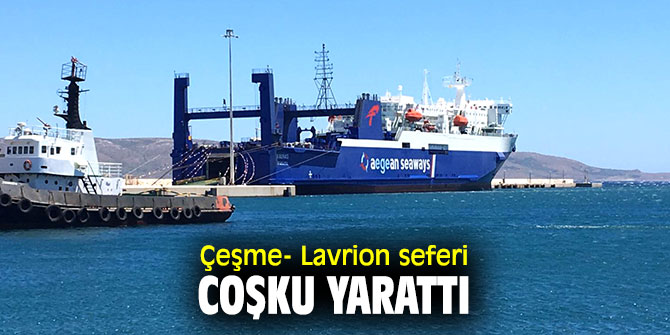 Çeşme- Lavrion seferi coşku yarattı