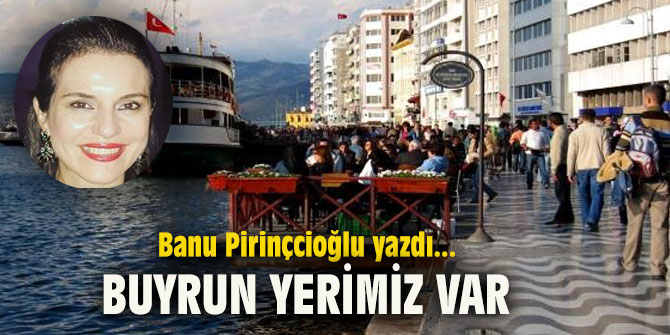BUYRUN YERİMİZ VAR