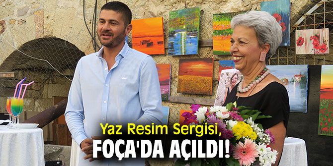 Yaz Resim Sergisi, Foça'da açıldı!