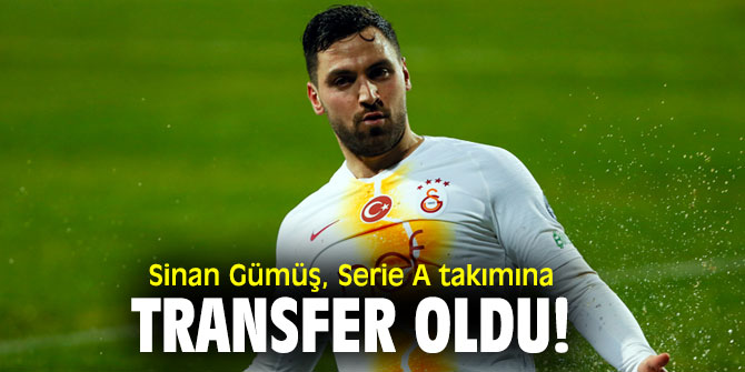Sinan Gümüş, Serie A takımına transfer oldu!