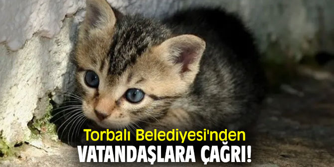 Torbalı Belediyesi'nden vatandaşlara çağrı!