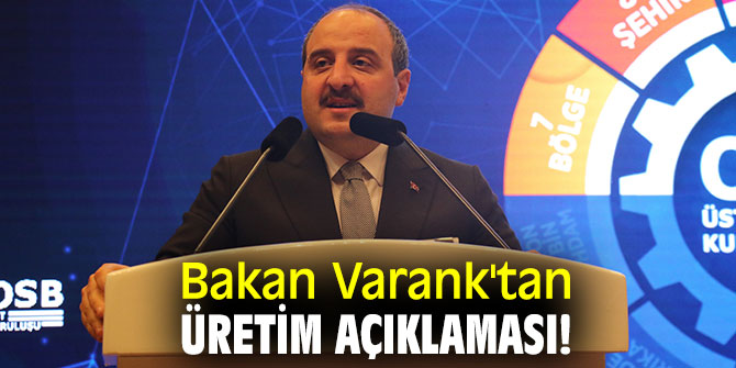 Bakan Varank'tan üretim açıklaması!