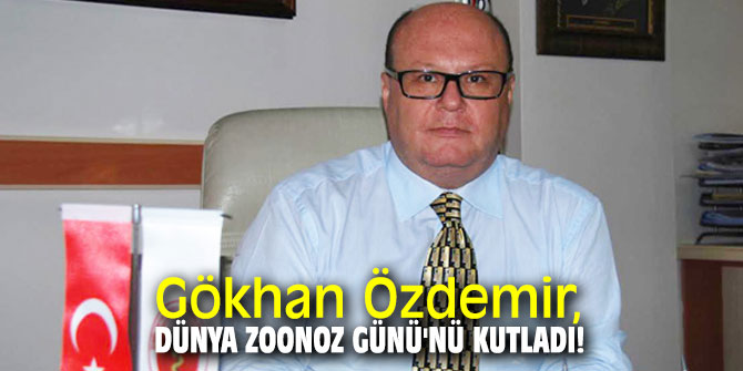 Gökhan Özdemir, Dünya Zoonoz Günü'nü kutladı!