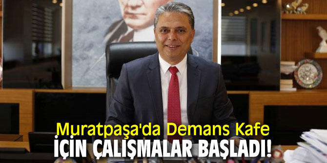 Muratpaşa'da Demans Kafe için çalışmalar başladı!