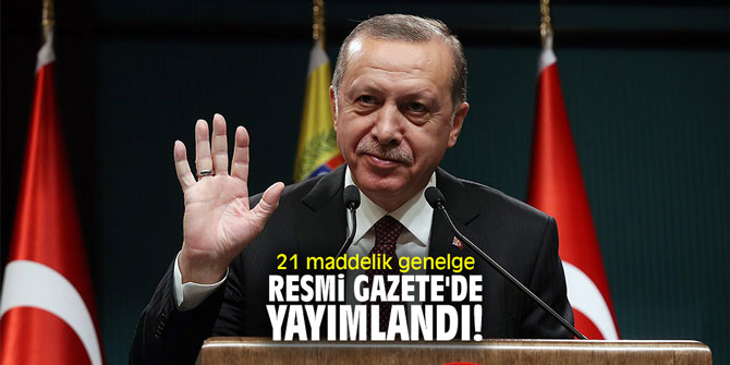 21 maddelik genelge Resmi Gazete'de yayımlandı!