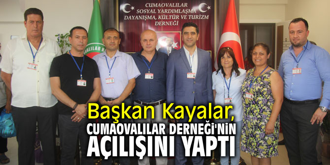 Başkan Kayalar, Cumaovalılar Derneği'nin açılışını yaptı