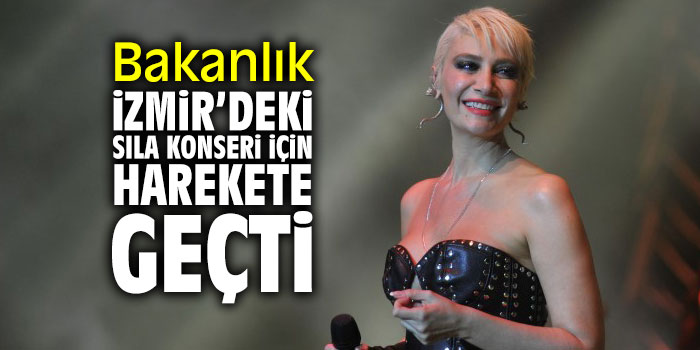 Bakanlık İzmir'deki Sıla konseri için harekete geçti