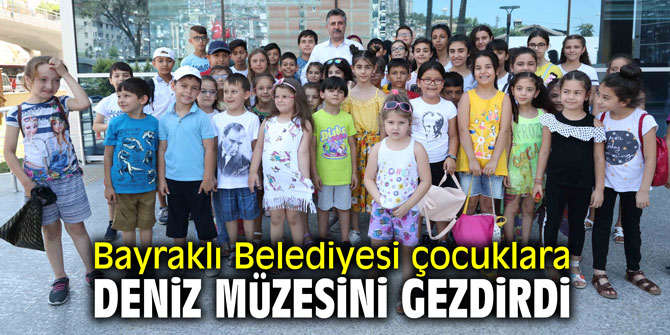 Bayraklı Belediyesi çocuklara deniz müzesini gezdirdi