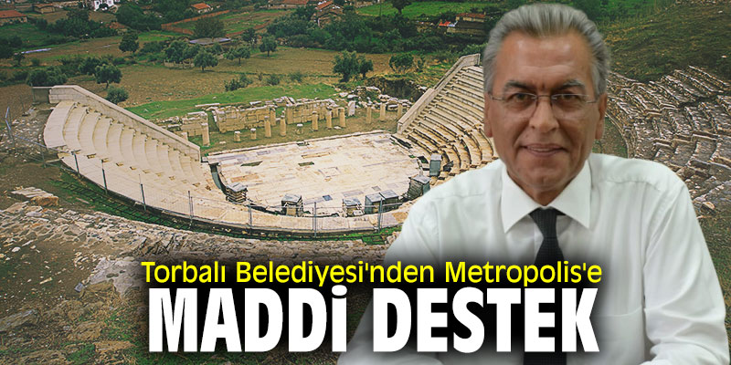 Torbalı Belediyesi'nden Metropolis'e maddi destek