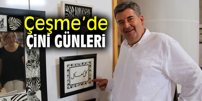 Çeşme’de Çini Günleri Sergisi’ açıldı