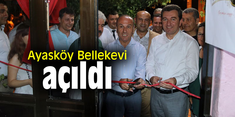 Ayasköy Bellekevi açıldı