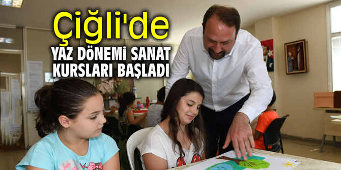 Çiğli'de yaz dönemi sanat kursları başladı