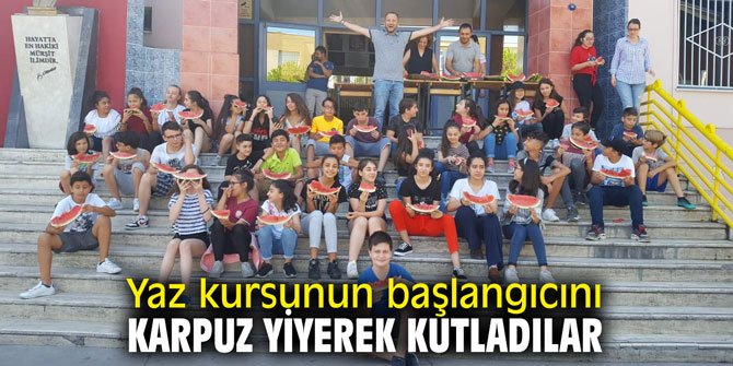 Yaz kursunun başlangıcını karpuz yiyerek kutladılar