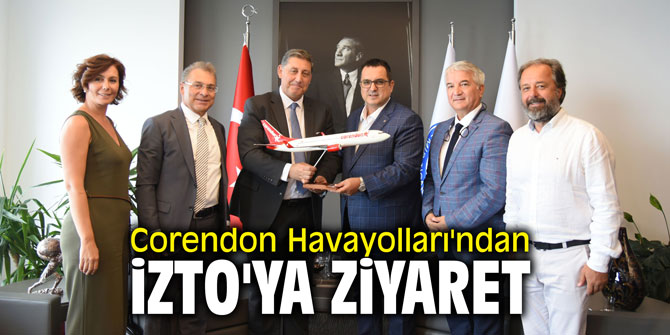 Corendon Havayolları'ndan İZTO'ya ziyaret