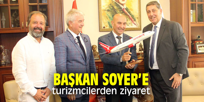 Başkan Soyer’e turizmcilerden ziyaret