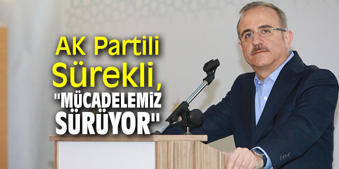 AK Partili Sürekli'den 15 Temmuz Mesajı