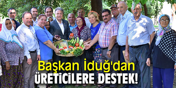 Başkan İduğ'dan üreticilere destek!