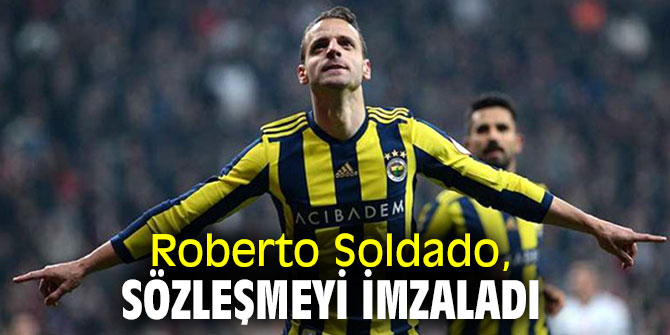 Roberto Soldado, sözleşmeyi imzaladı