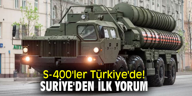 Suriye'den S-400 açıklaması!
