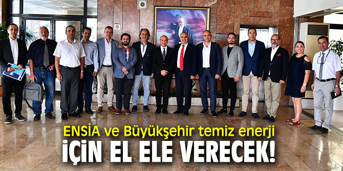 ENSİA'dan Başkan Soyer'e ziyaret!