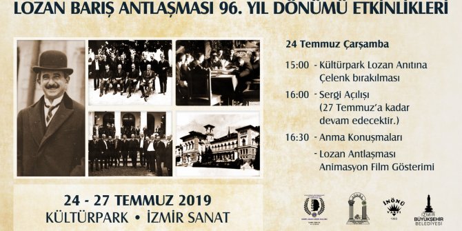 Lozan Barış Antlaşması'nın 96’ncı yılı kutlanacak!