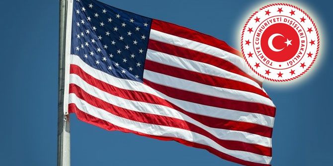 Dışişleri Bakanlığı'nda ABD'nin açıklamasına yanıt