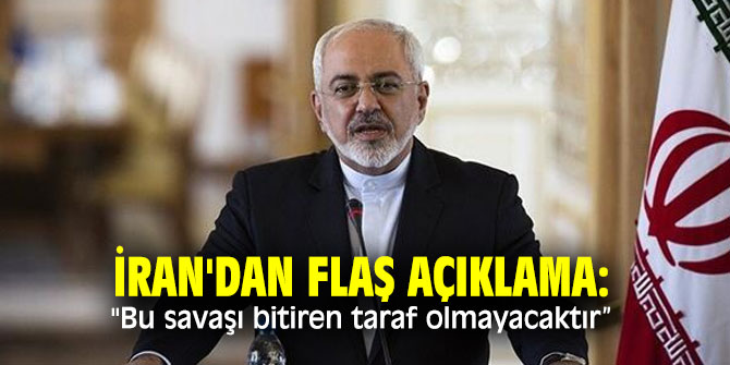 İran'dan flaş açıklama: "Bu savaşı bitiren taraf olmayacaktır”