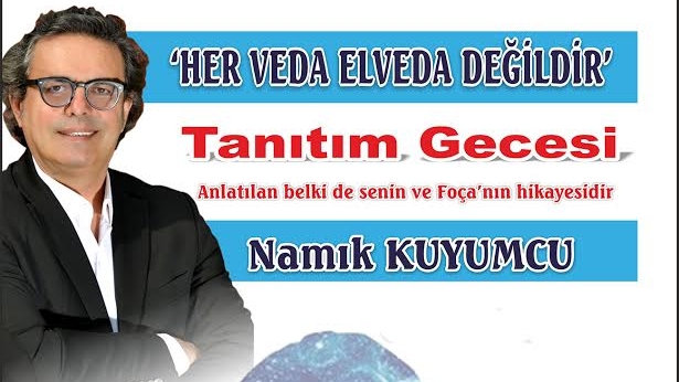 Yeni Foça'da Namık Kuyumcu'nun Yeni Romanı Tanıtılacak