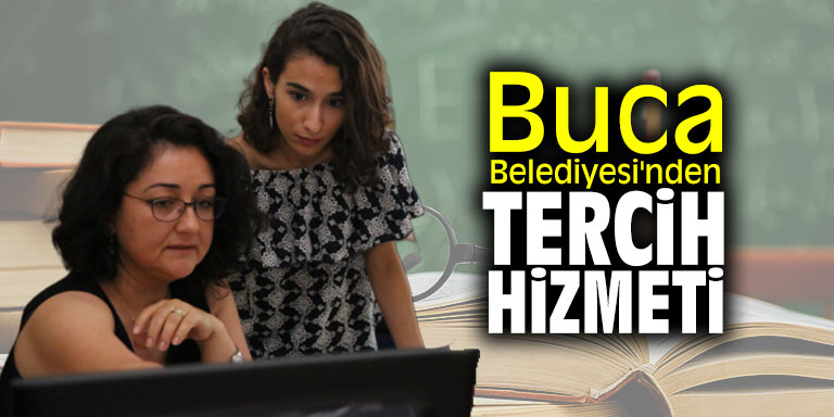 Buca Belediyesi'nden tercih hizmeti