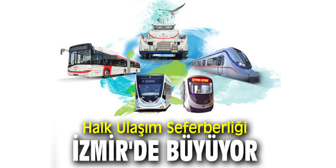Halk Ulaşım Seferberliği  İzmir'de büyüyor