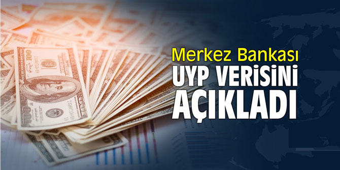 Merkez Bankası UYP verisini açıkladı