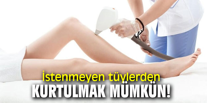 İstenmeyen tüylerden kurtulmak mümkün!