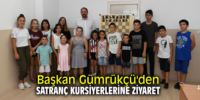 Başkan Gümrükçü'den satranç kursiyerlerine ziyaret