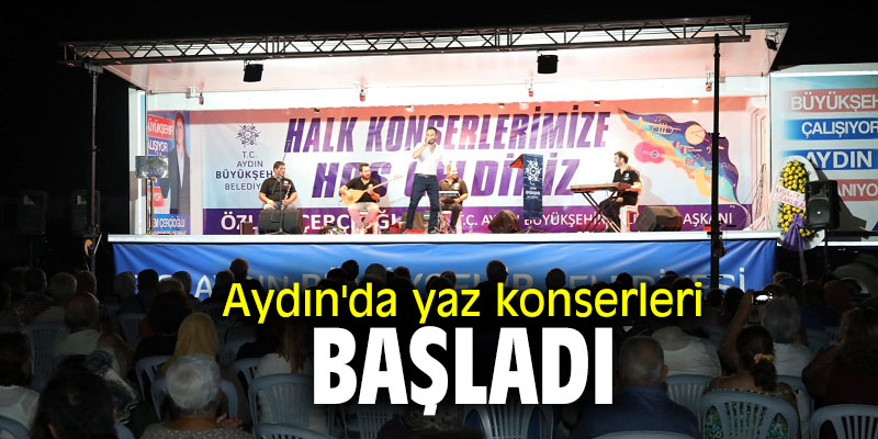 Aydın'da yaz konserleri başladı
