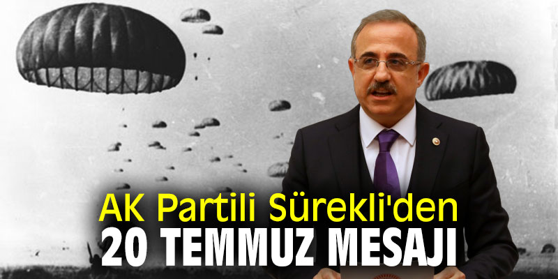 AK Partili Sürekli'den 20 Temmuz mesajı