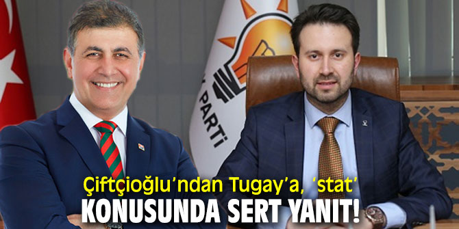 Başkan Çiftçioğlu’ndan Tugay’a, ‘stat’ konusunda sert yanıt
