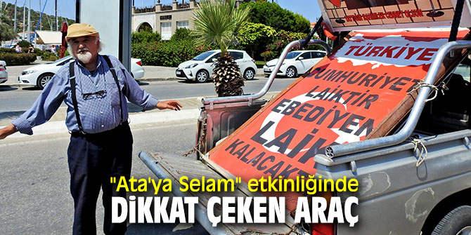 "Ilıca'dan Ata'ya Selam" etkinliğinde ilgi çeken görüntü!