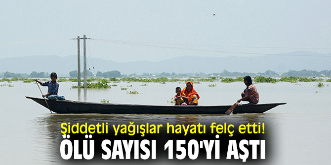 Şiddetli yağışlar hayatı felç etti! Ölü sayısı 150'yi aştı