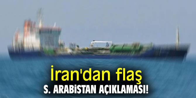 İran'dan flaş Suudi Arabistan açıklaması!