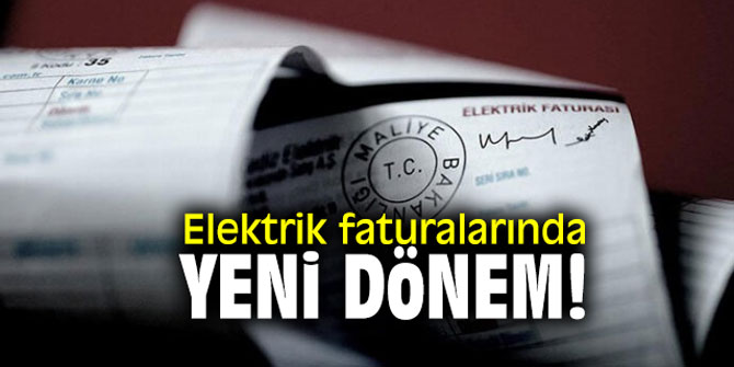 Elektrik faturalarında yeni dönem! Artık o bedel yazmayacak!