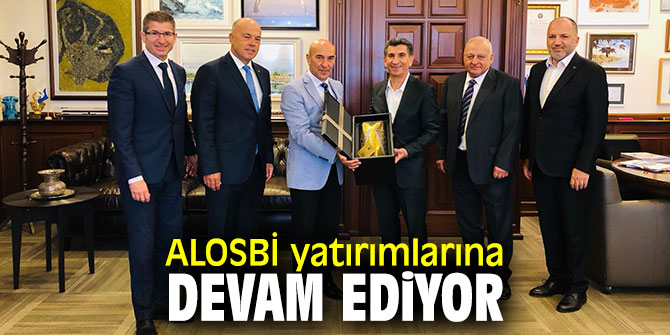 ALOSBİ yatırımlarına devam ediyor